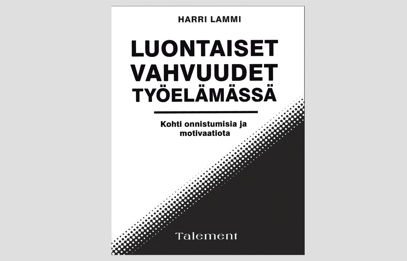 Työntekijöiden vahvuudet koko työyhteisön voimavaraksi